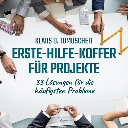 Erste-Hilfe-Koffer für Projekte - 33 Lösungen für die häufigsten Probleme (Ungekürzt) bookCoverFor