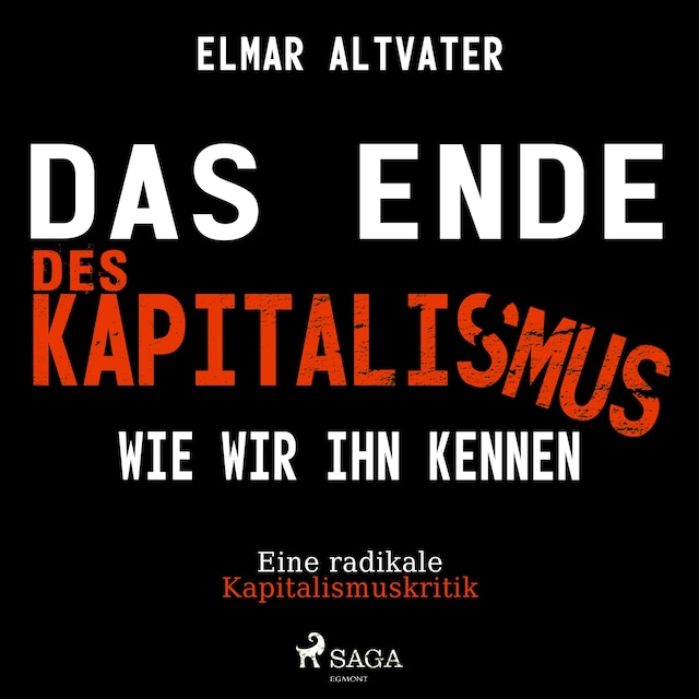 Buchcover für Das Ende des Kapitalismus wie wir ihn kennen - Eine radikale Kapitalismuskritik (Ungekürzt)