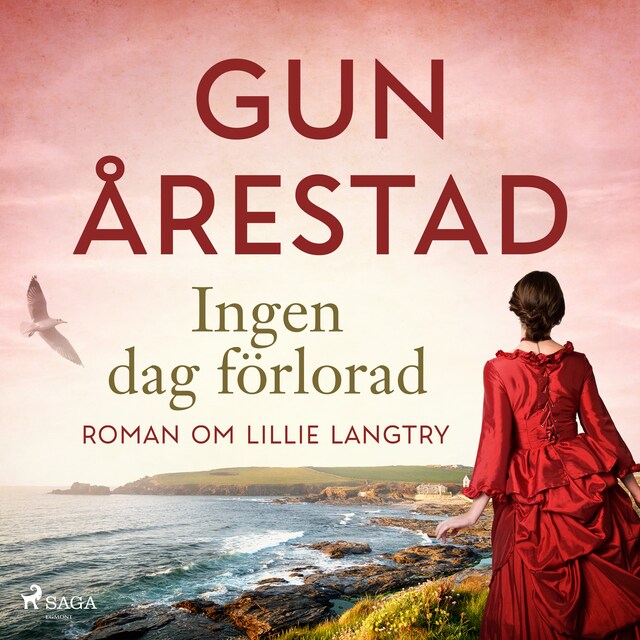 Book cover for Ingen dag förlorad: roman om Lillie Langtry