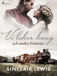 Vi leker kung och andra historier