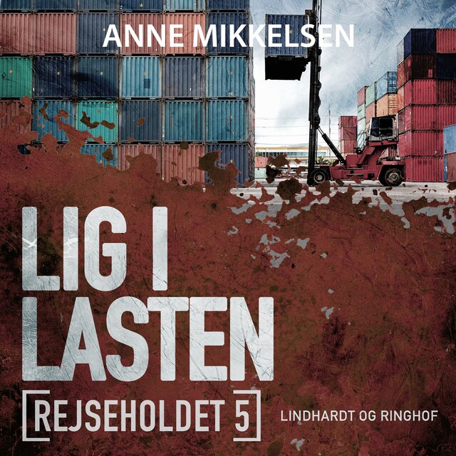 Couverture de livre pour Rejseholdet 5: Lig i lasten