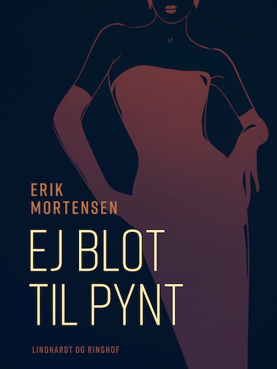 Ej blot til pynt