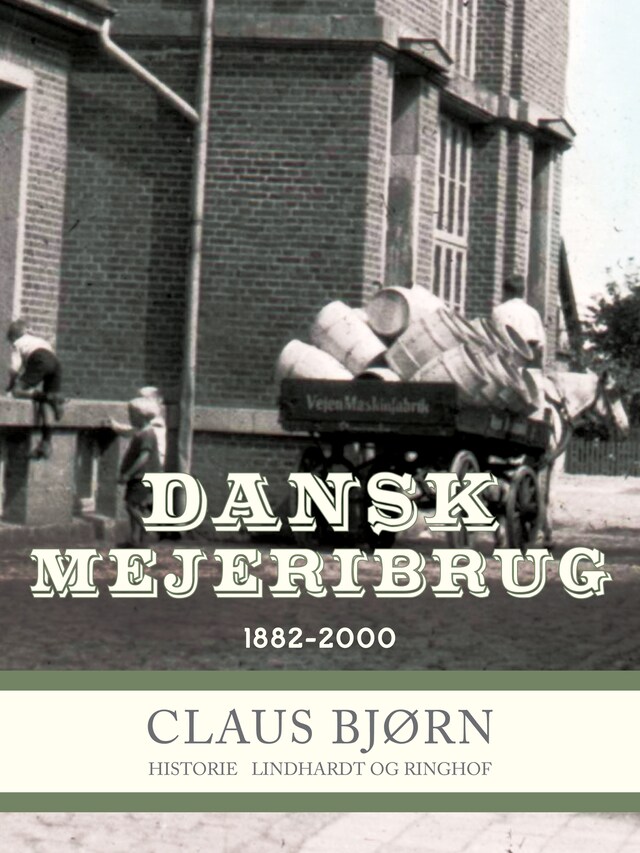 Book cover for Dansk Mejeribrug 1882-2000