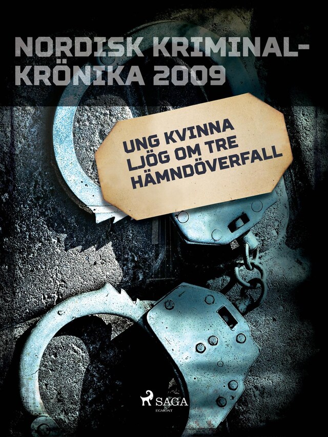 Book cover for Ung kvinna ljög om tre hämndöverfall