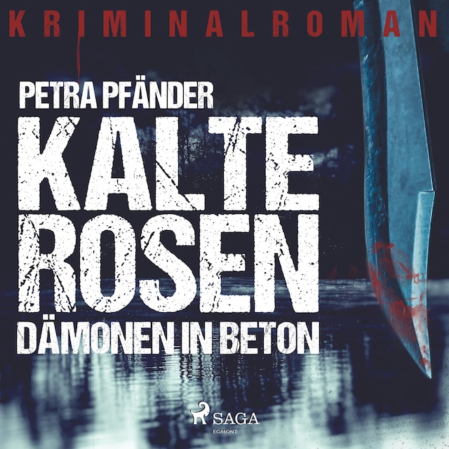 Book cover for Kalte Rosen - Dämonen in Beton (Ungekürzt)