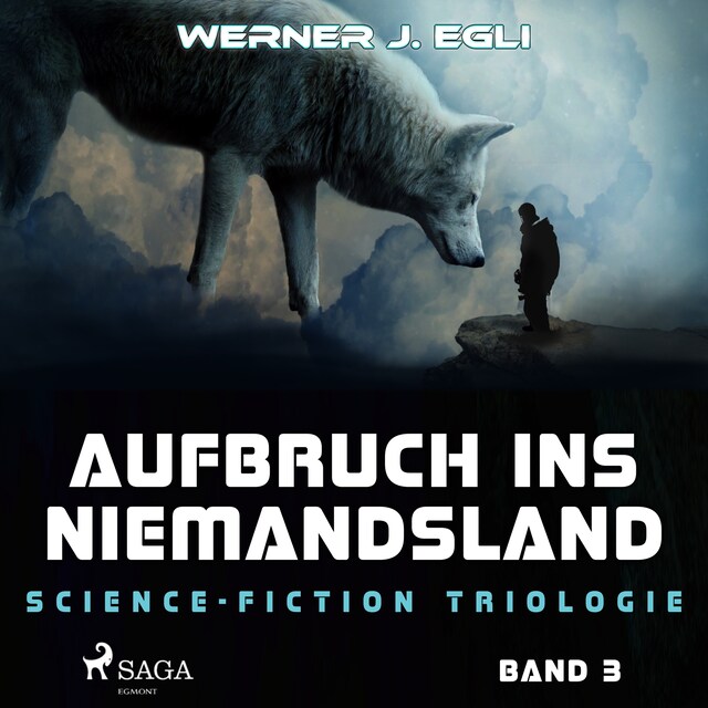 Bokomslag for Aufbruch ins Niemandsland: Science-Fiction Triologie, Band 3