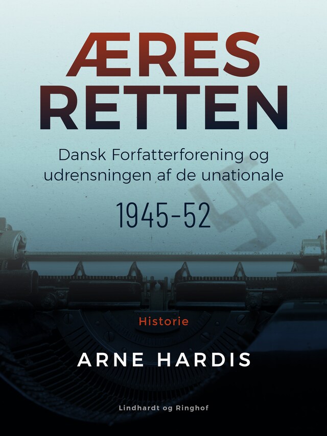 Book cover for Æresretten. Dansk Forfatterforening og udrensningen af de unationale 1945-52