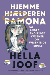 Hjemmehjælperen Ramona og andre englelige væsener og væsentlige engle