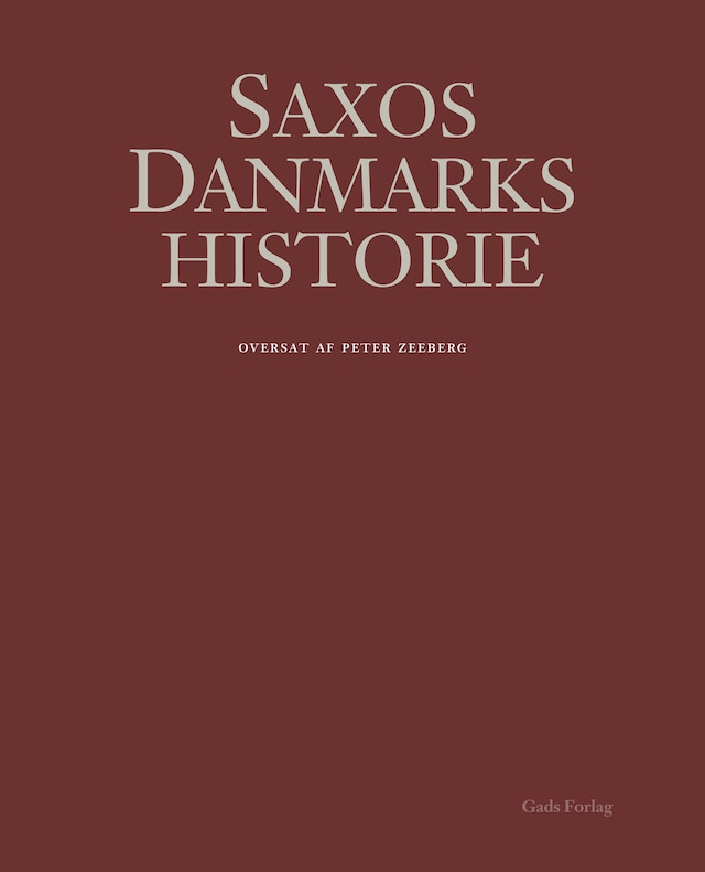 Couverture de livre pour Saxos Danmarkshistorie