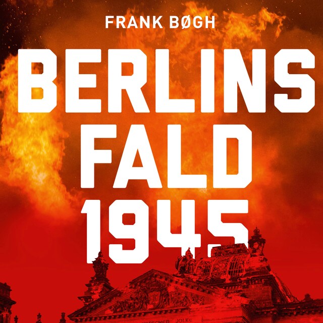 Couverture de livre pour Berlins fald 1945