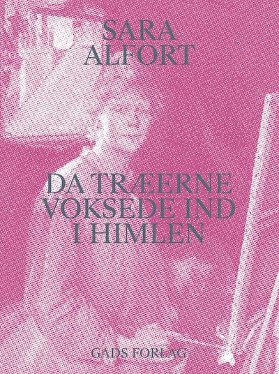 Da træerne voksede ind i himlen