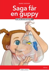 Saga får en guppy, Læs Lydret 2
