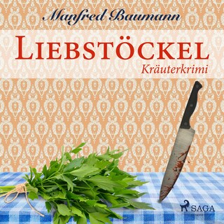 Liebstöckel - Kräuterkrimi (Ungekürzt) als Hörbuch