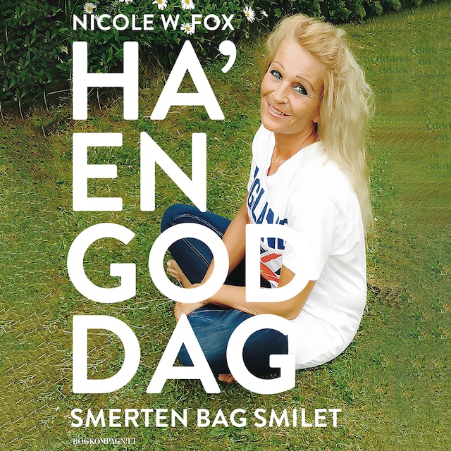 Book cover for Ha en god dag - smerten bag smilet