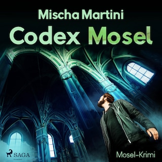 Codex Mosel - Mosel-Krimi (Ungekürzt) als Hörbuch
