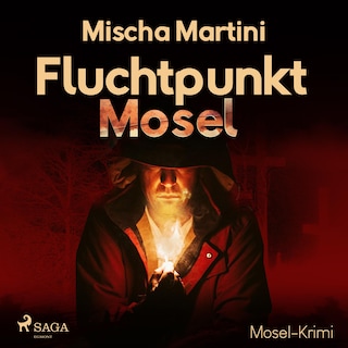 Fluchtpunkt Mosel - Mosel-Krimi (Ungekürzt) als Hörbuch