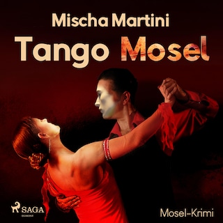Tango Mosel - Mosel-Krimi (Ungekürzt) als Hörbuch