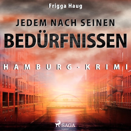 Jedem nach seinen Bedürfnissen - Hamburg-Krimi (Ungekürzt) bookCoverFor