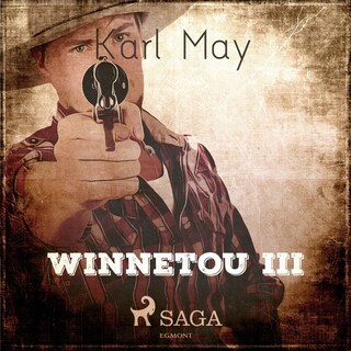Winnetou III (Ungekürzt) als Hörbuch