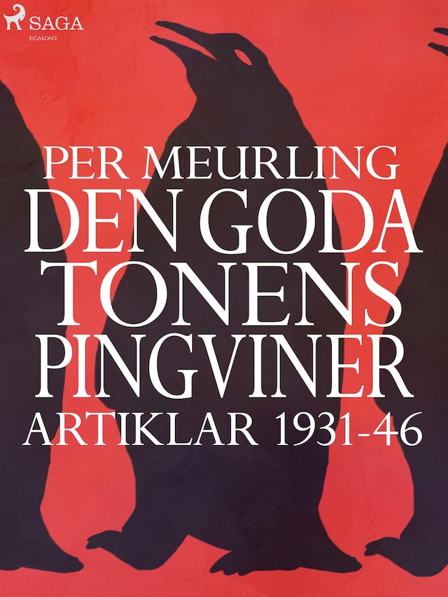 Book cover for Den goda tonens pingviner : artiklar 1931-46