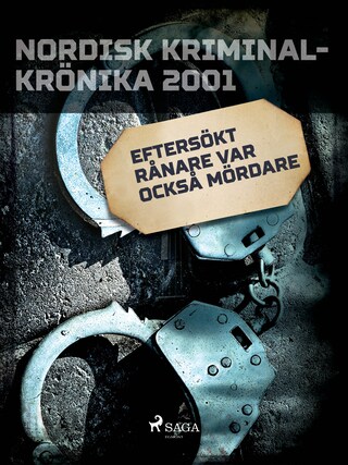 Eftersökt rånare var också mördare bookCoverFor