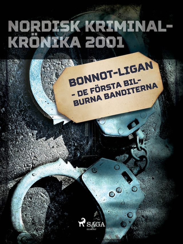 Boekomslag van Bonnot-ligan - de första bilburna banditerna