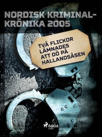 Två flickor lämnades att dö på Hallandsåsen