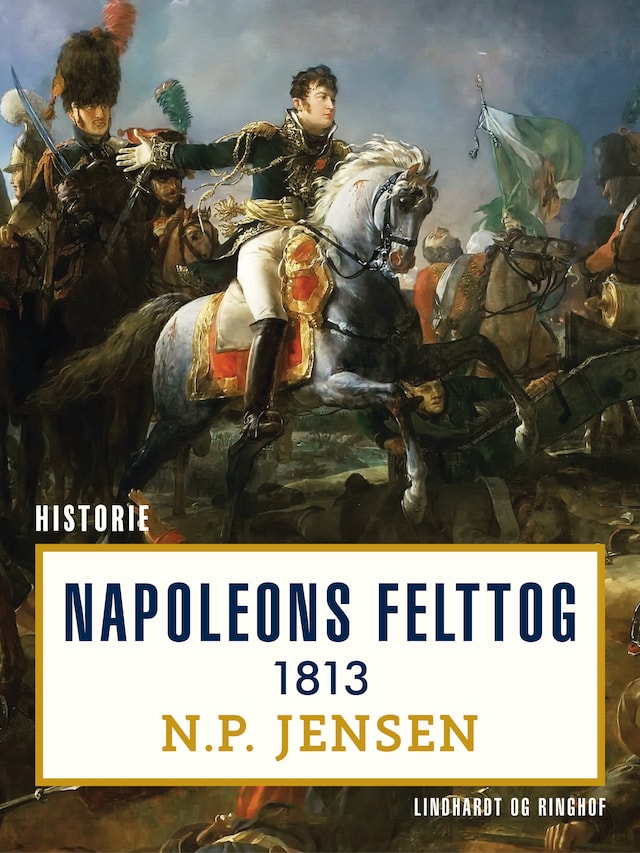 Boekomslag van Napoleons felttog 1813
