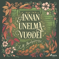 Annan unelmavuodet