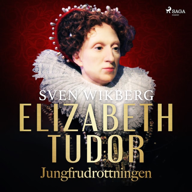 Portada de libro para Elizabeth Tudor, jungfrudrottningen.