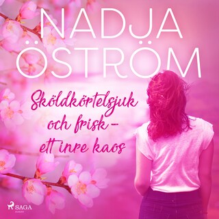 Sköldkörtelsjuk och frisk - ett inre kaos bookCoverFor