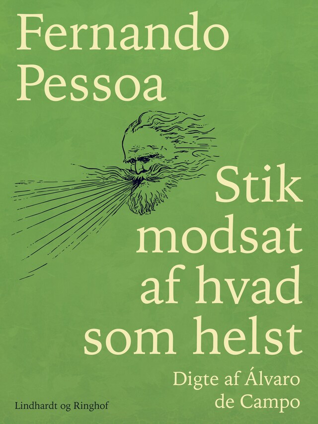 Stik modsat af hvad som helst. Digte af Álvaro de Campo