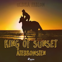 King of Sunset : återkomsten