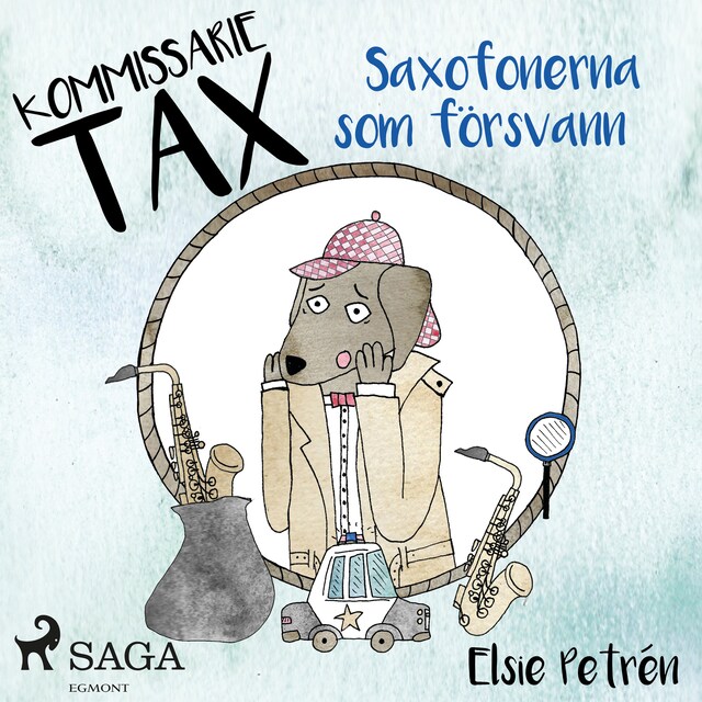 Book cover for Kommissarie Tax: Saxofonerna som försvann