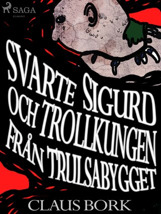 Svarte Sigurd och Trollkungen från Trulsabygget bookCoverFor