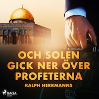 Och solen gick ner över profeterna