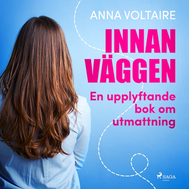 Okładka książki dla Innan väggen: en upplyftande bok om utmattning