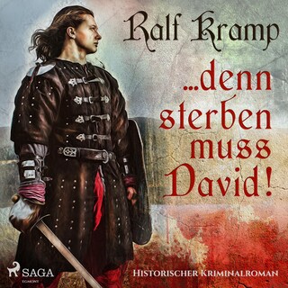... denn sterben muss David! - Historischer Kriminalroman (Ungekürzt) als Hörbuch