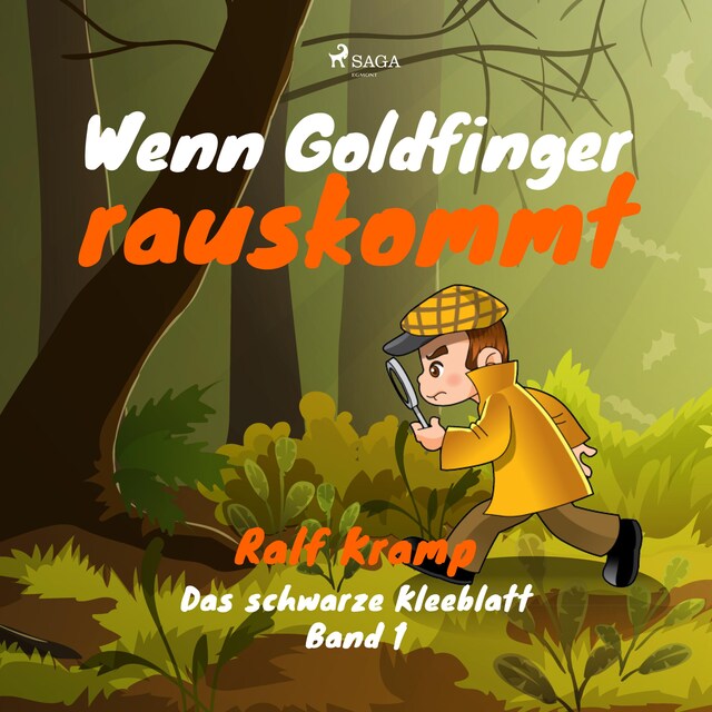 Buchcover für Wenn Goldfinger rauskommt - Das schwarze Kleeblatt, Band 1 (Ungekürzt)