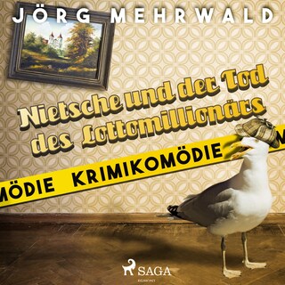 Nietsche und der Tod des Lottomillionärs - Krimikomödie (Ungekürzt) als Hörbuch