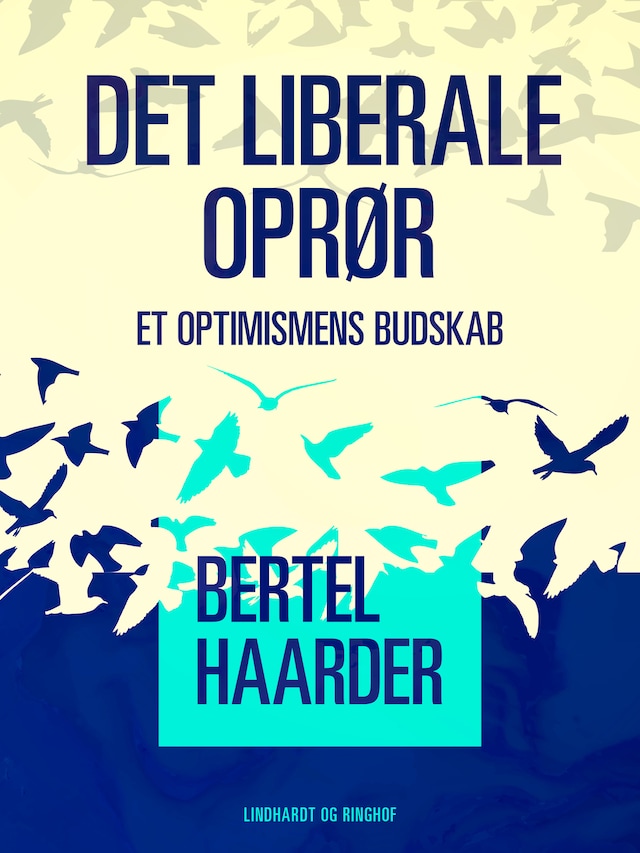 Bogomslag for Det liberale oprør. Et optimismens budskab