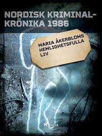 Maria Åkerbloms hemlighetsfulla liv