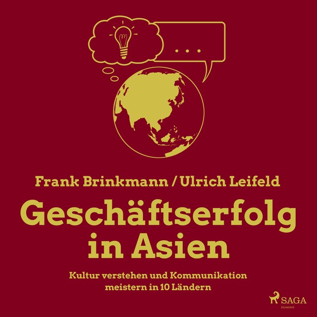 Book cover for Geschäftserfolg in Asien - Kultur verstehen und Kommunikation meistern in 10 Ländern (Ungekürzt)
