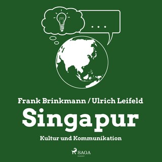 Singapur - Kultur und Kommunikation (Ungekürzt) als Hörbuch
