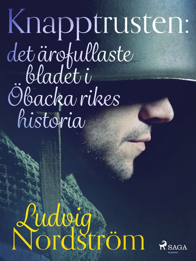Book cover for Knapptrusten: det ärofullaste bladet i Öbacka rikes historia