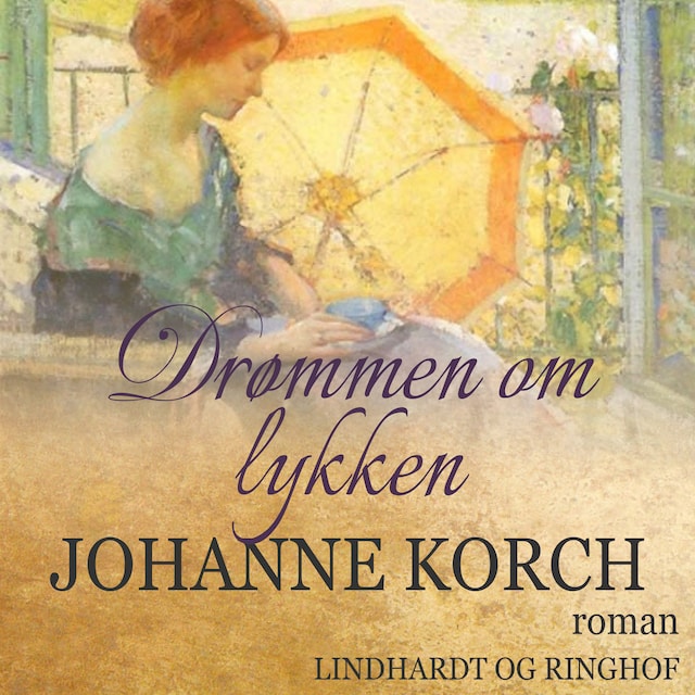 Okładka książki dla Drømmen om lykken