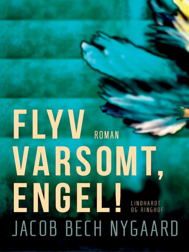 Couverture de livre pour Flyv varsomt, engel!