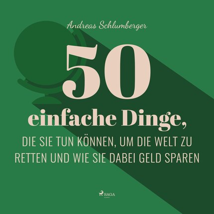 50 einfache Dinge, die Sie tun können, um die Welt zu retten (Ungekürzt) bookCoverFor