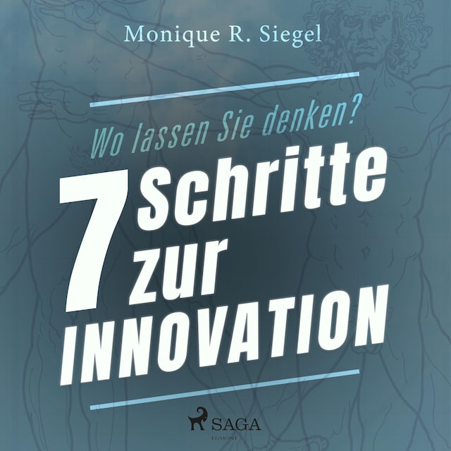 Book cover for Wo lassen Sie denken? - 7 Schritte zur Innovation (Ungekürzt)
