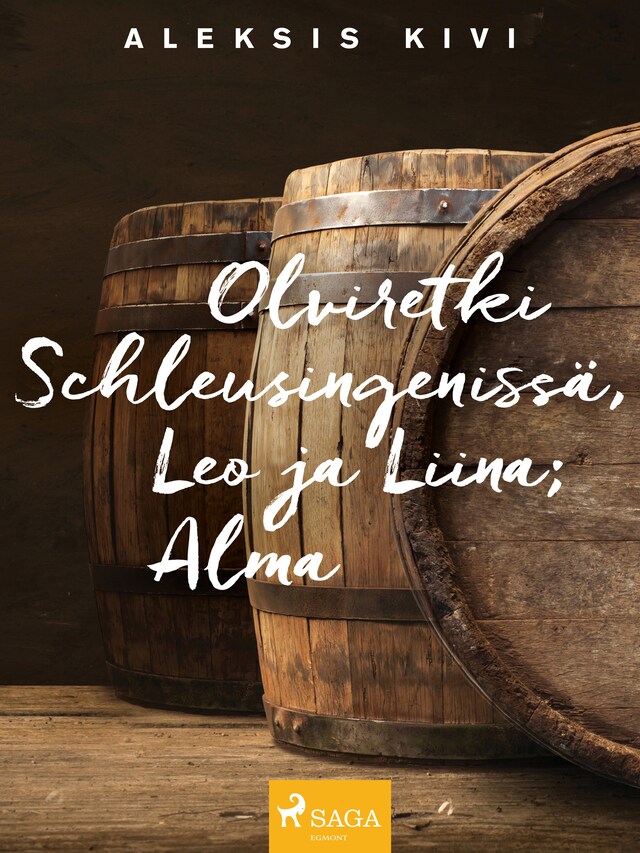 Book cover for Olviretki Schleusingenissä, Leo ja Liina; Alma